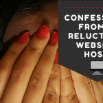Confessions From a Reluctant Website Host