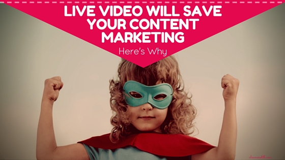 Live video will save your content marketing - here's why via @alisammeredith