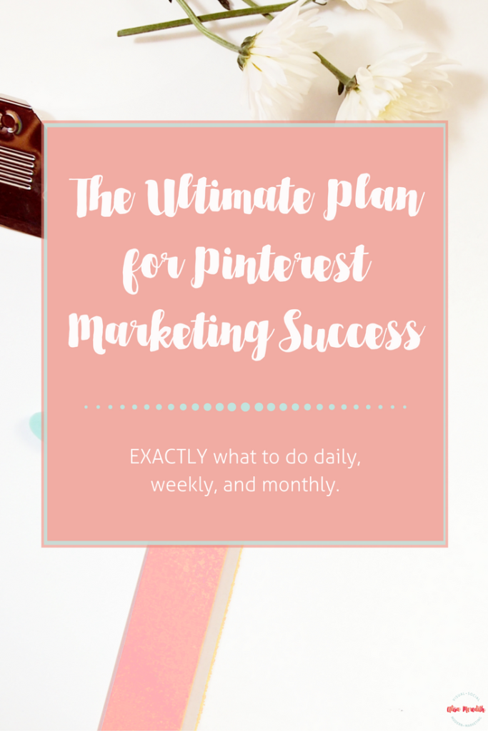 Exactly what to do on Pinterest daily, weekly, and monthly for ultimate Pinterest marketing success! via @alisammeredith