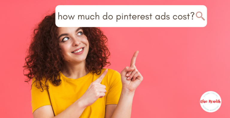 How Much Do Pinterest Ads Cost? - Alisa Meredith