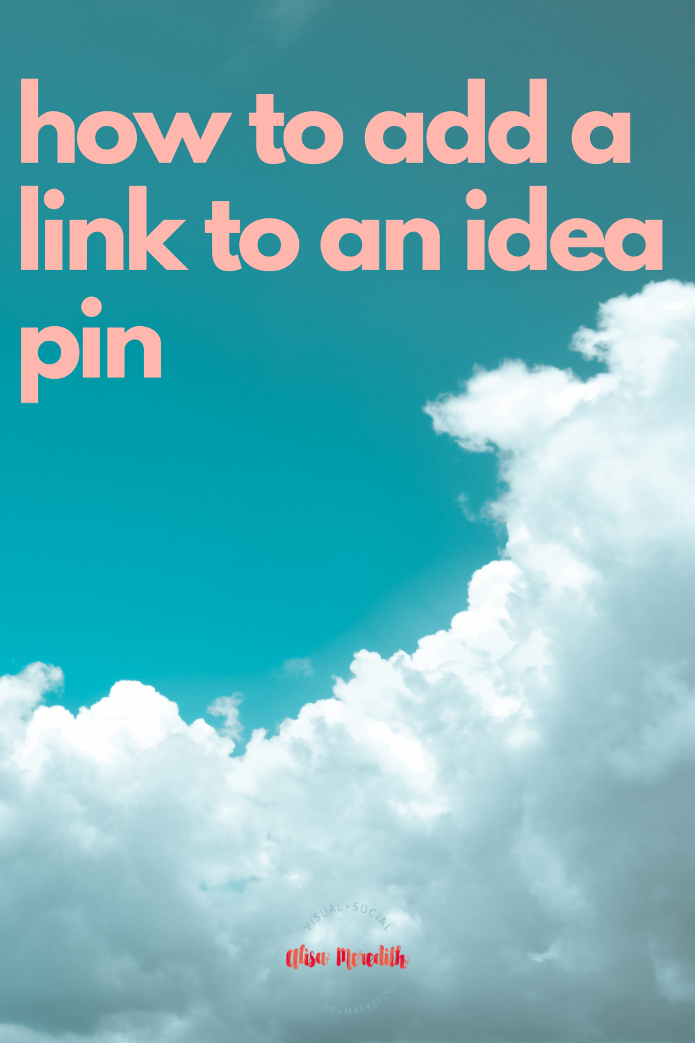 how-to-add-a-link-to-an-idea-pin-on-pinterest-alisa-meredith