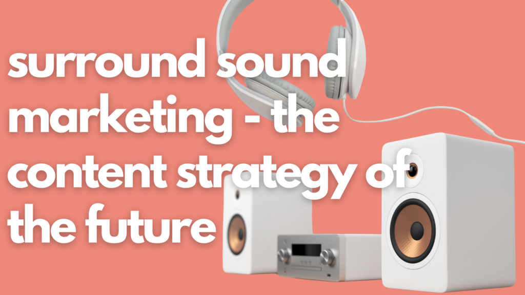 surround sound marketing - the content strategy of the future on dark coral background with a stereo and headset on the background